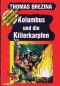 [Die Knickerbocker Bande 18] • Kolumbus und die Killerkarpfen